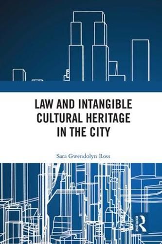 Cover image for Law and Intangible Cultural Heritage in the City