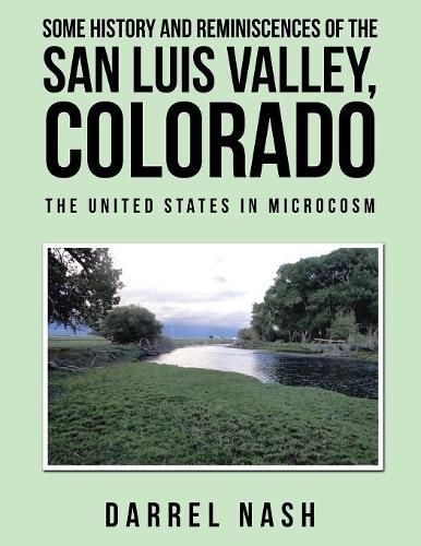 Cover image for Some History and Reminiscences of the San Luis Valley, Colorado