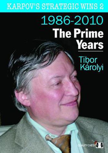 Cover image for Karpov's Strategic Wins 2: The Prime Years