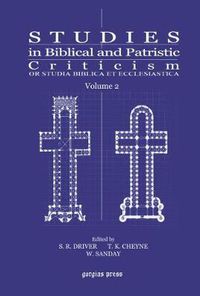 Cover image for Studies in Biblical and Patristic Criticism (Vol 2): Or Studia Biblica et Ecclesiastica