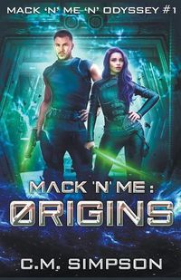 Cover image for Mack 'n' Me: Origins