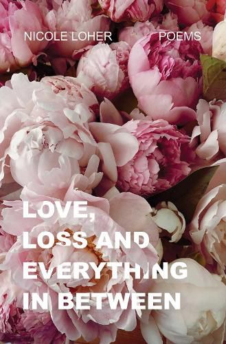 Cover image for Love, Loss, and Everything In Between