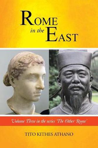 Cover image for Rome in the East: Volume Three in the Series 'The Other Rome