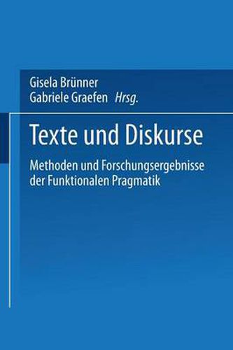 Cover image for Texte Und Diskurse: Methoden Und Forschungsergebnisse Der Funktionalen Pragmatik