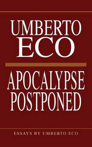 Cover image for Apocalypse Postponed: Essays by Umberto Eco