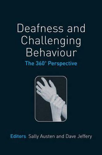 Cover image for Deafness and Challenging Behaviour: The 360-Perspective
