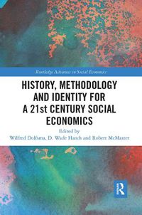 Cover image for History, Methodology and Identity for a 21st Century Social Economics