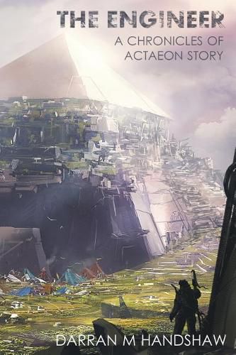 Cover image for The Engineer: A Chronicles of Actaeon Story