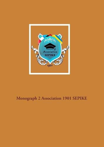 Cover image for Monograph 2 Association 1901 SEPIKE