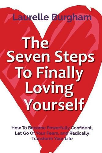 Cover image for The Seven Steps To Finally Loving Yourself