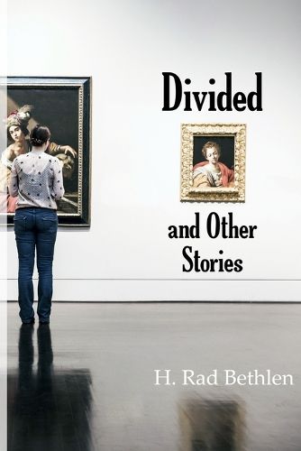 Cover image for Divided and Other Stories