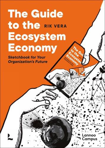 Cover image for The Guide to the Ecosystem Economy: Sketchbook for Your Organization's Future