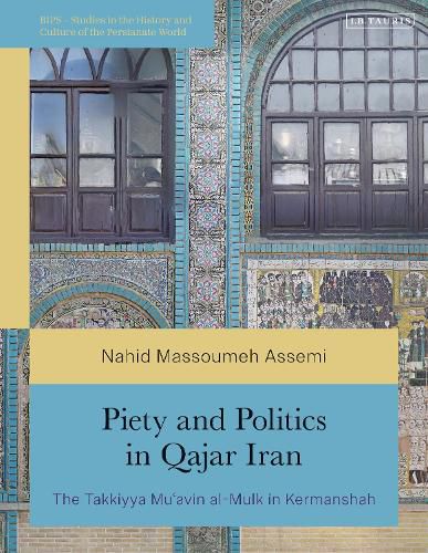 Cover image for Piety and Politics in Qajar Iran