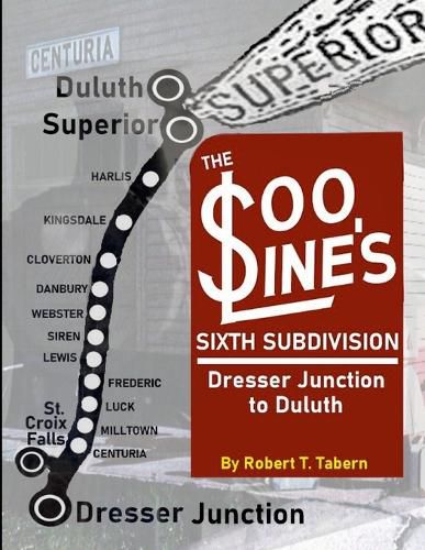 Cover image for The Soo Line's Sixth Subdivision