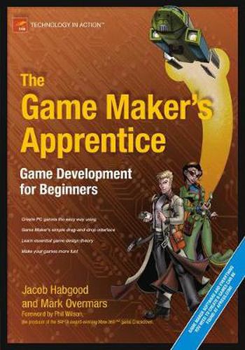 Cover image for The Game Maker's Apprentice: Game Development for Beginners