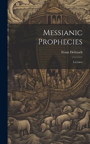 Cover image for Messianic Prophecies