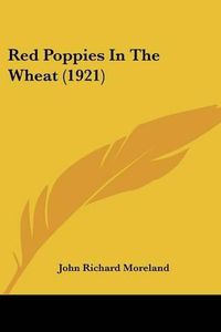 Cover image for Red Poppies in the Wheat (1921)