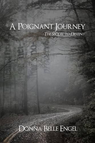 Cover image for A Poignant Journey: The Sequel to Destiny