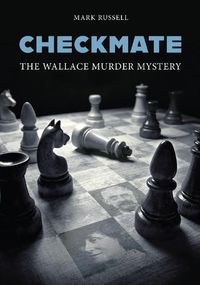 Cover image for Checkmate: The Wallace Murder Mystery