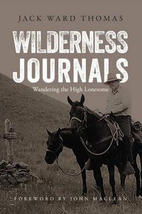 Cover image for Wilderness Journals: Wandering the High Lonesome