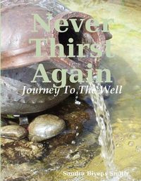 Cover image for Never Thirst Again