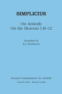 Cover image for On Aristotle  On the Heavens 1.10-12