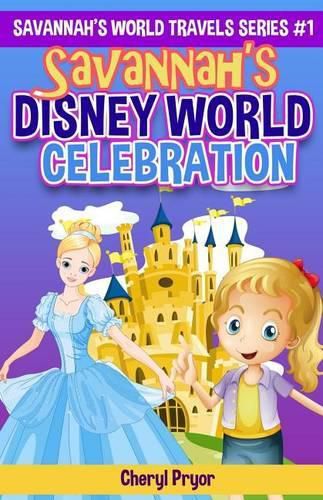 Savannah's Disney World Celebration