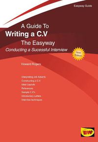 Cover image for A Guide To Writing A C.v. The Easyway: Conducting a Successful Interview