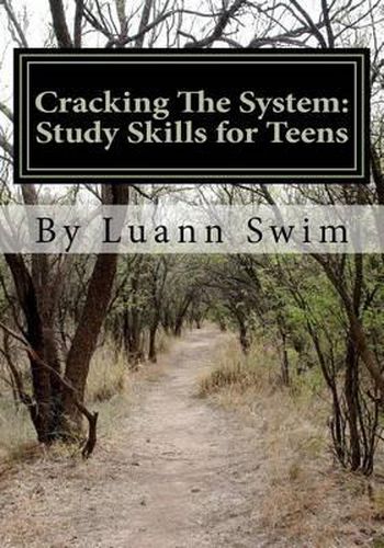 Cover image for Cracking The System: A Study Skills Guide for Teens