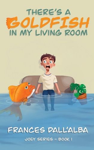 Cover image for There's A Goldfish In My Living Room