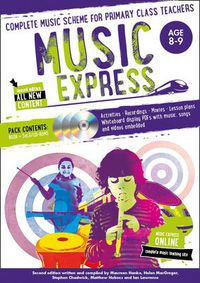 Cover image for Music Express: Age 8-9 (Book + 3CDs + DVD-ROM): Complete Music Scheme for Primary Class Teachers