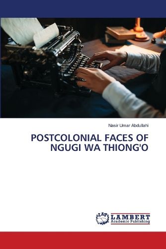 Cover image for Postcolonial Faces of Ngugi Wa Thiong'o