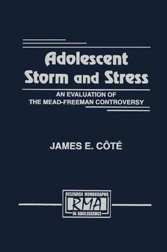 Cover image for Adolescent Storm and Stress: An Evaluation of the Mead-freeman Controversy