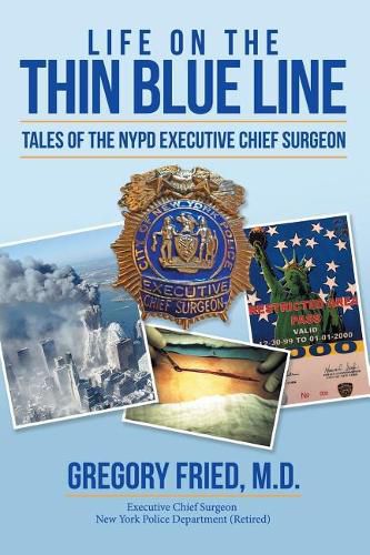 Cover image for Life on the Thin Blue Line: Tales of the NYPD Executive Chief Surgeon