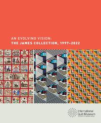 Cover image for An Evolving Vision: The James Collection at 25