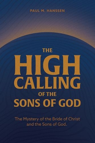The High Calling of the Sons of God