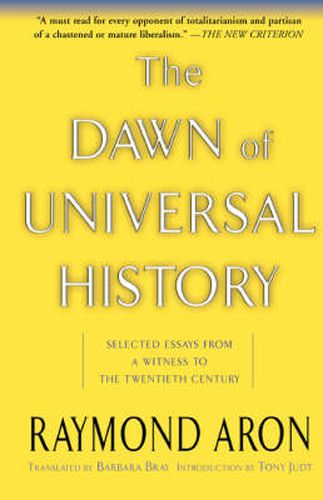 Cover image for The Dawn of Universal History: Selected Essays from a Witness to the Twentieth Century