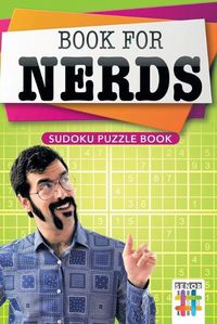 Cover image for Book for Nerds - Sudoku Puzzle Book