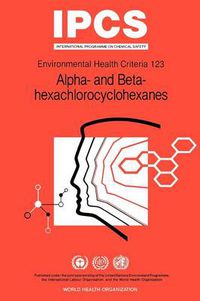 Cover image for Alpha- and Beta-hexachloro-cyclohexanes (Alpha- and Beta-HCHs)