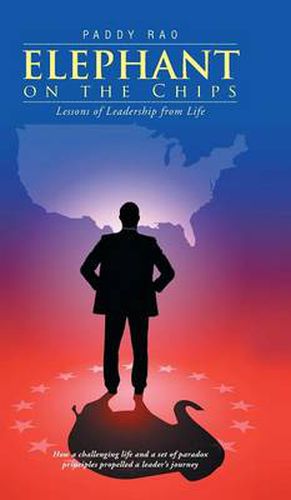 Cover image for Elephant on the Chips: Lessons of Leadership from Life