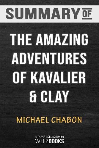 Cover image for Summary of The Amazing Adventures of Kavalier & Clay: Trivia/Quiz for Fans