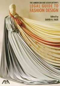 Cover image for The American Bar Association's Legal Guide to Fashion Design, with CD-ROM