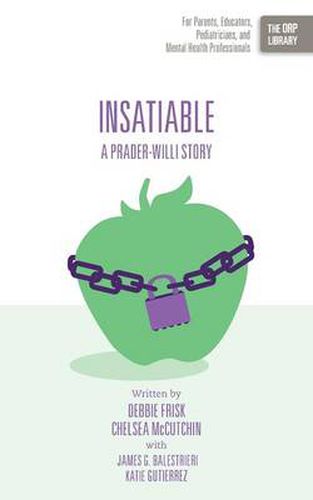 Cover image for Insatiable: A Prader-Willi Story