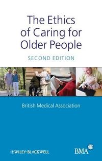 Cover image for The Ethics of Caring for Older People