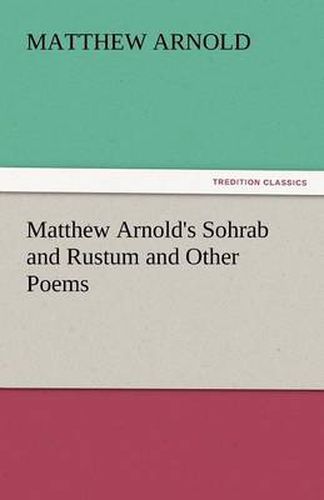 Cover image for Matthew Arnold's Sohrab and Rustum and Other Poems