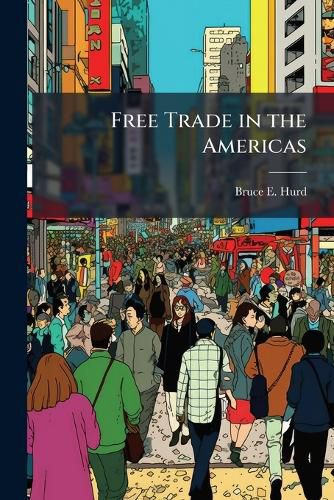 Cover image for Free Trade in the Americas
