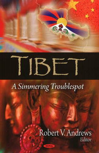 Cover image for Tibet: A Simmering Troublespot