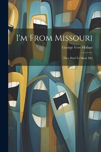 Cover image for I'm From Missouri