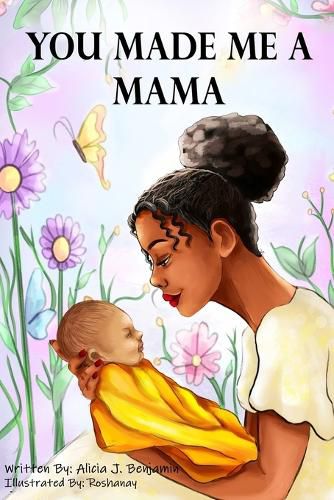 Cover image for You Made Me A Mama