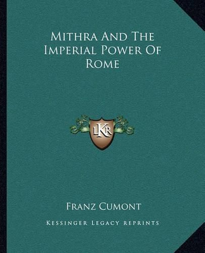 Mithra and the Imperial Power of Rome